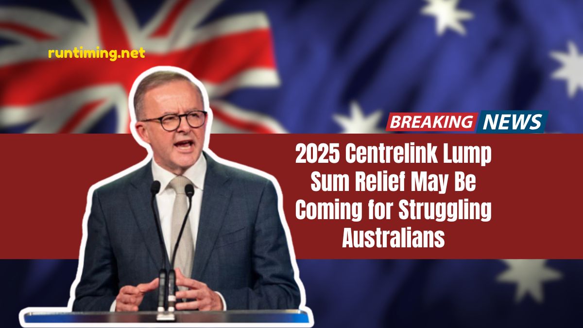 2025 Centrelink Lump Sum Relief May Be Coming for Struggling Australians – All You Need to Know