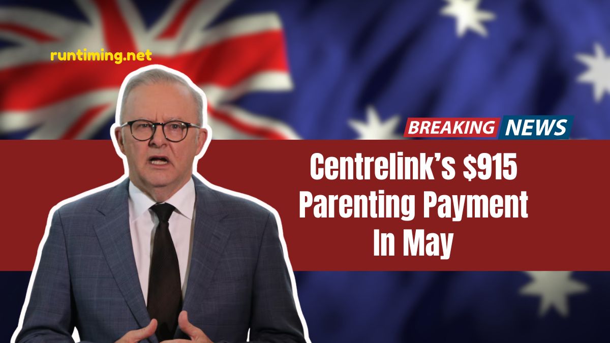 Centrelink’s $915 Parenting Payment in May – Eligibility, Claim Process, and Expected Payment Dates Explained