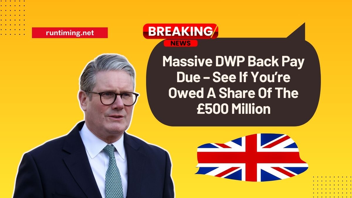 Massive DWP Back Pay Due – See If You’re Owed A Share Of The £500 Million
