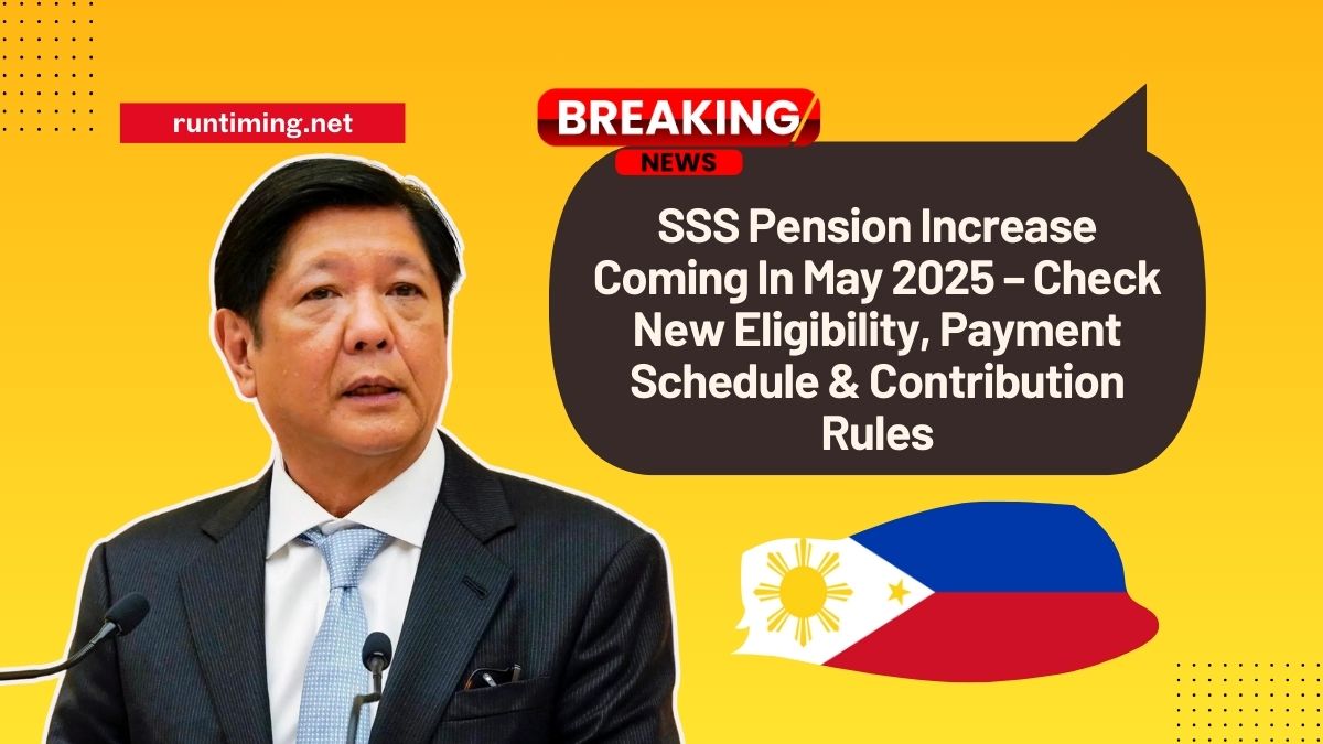 SSS Pension Increase Coming In May 2025 – Check New Eligibility, Payment Schedule & Contribution Rules