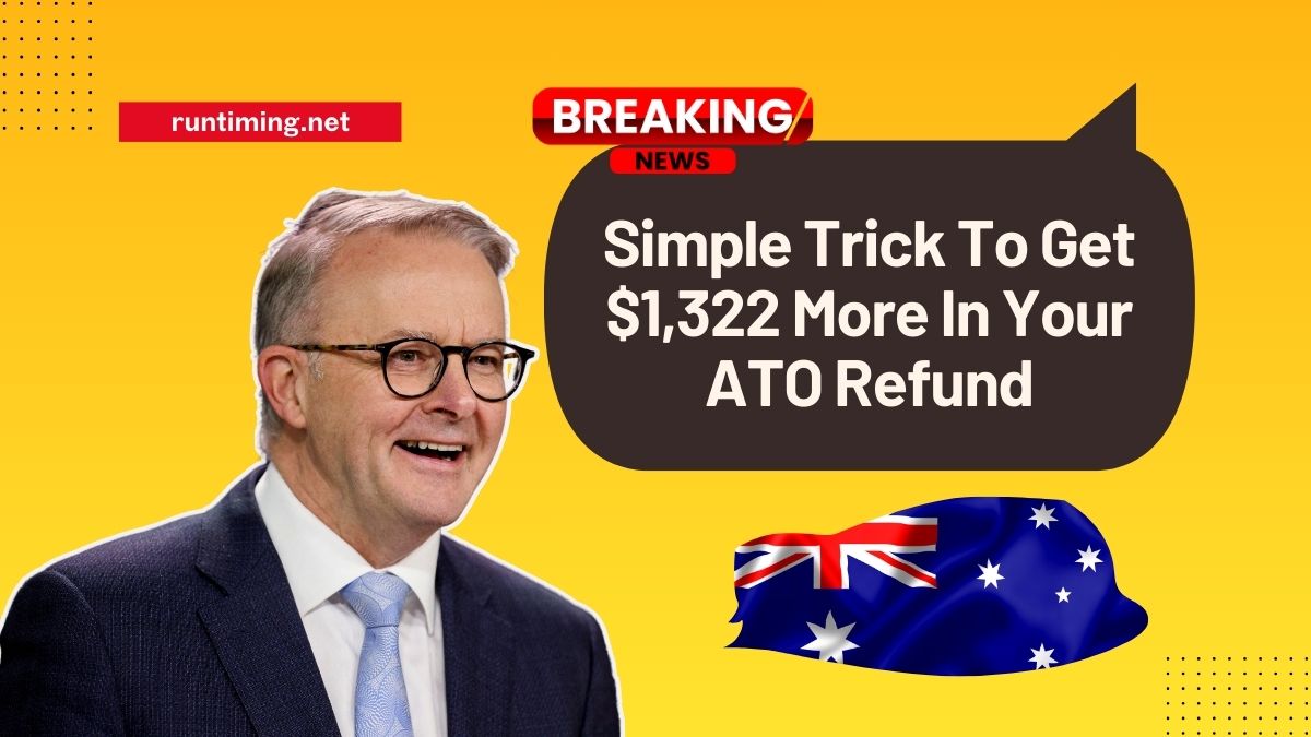 Simple Trick To Get $1,322 More In Your ATO Refund – Don’t Miss Out In 2025!