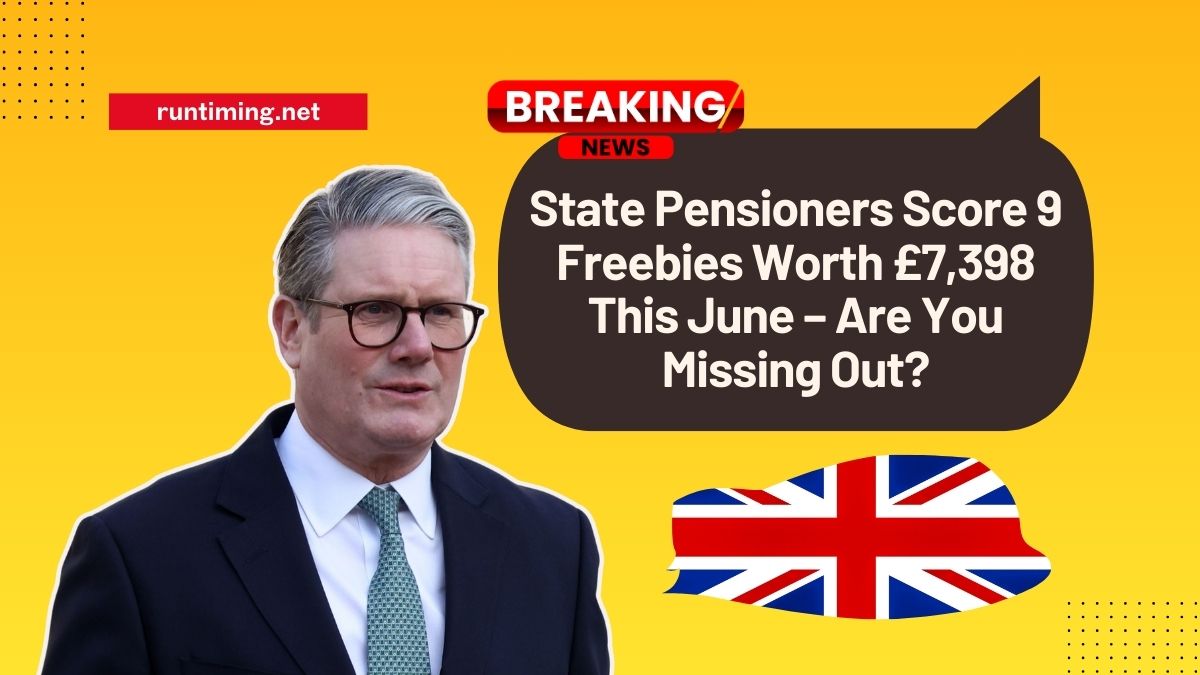 State Pensioners Score 9 Freebies Worth £7,398 This June – Are You Missing Out?