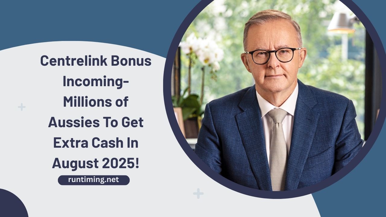 Centrelink Bonus Incoming- Millions of Aussies To Get Extra Cash In August 2025!
